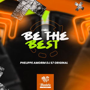 I Will Be The Best (Explicit)