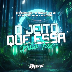 O Jeito Que Essa Puta Faz (Explicit)