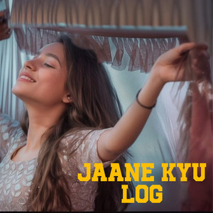 Jaane Kyu Log