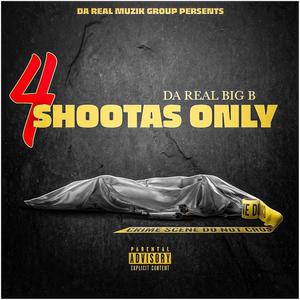 4 Shootas Only (Explicit)