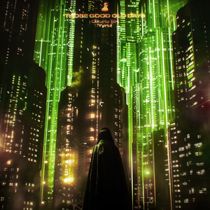 THOSE GOOD OLD DAYS (Super Slowed)