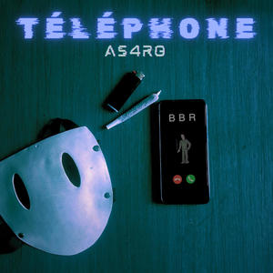 Téléphone (feat. BBR) [Explicit]