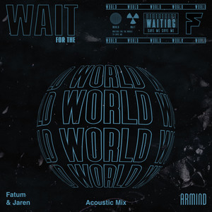Wait For The World (Acoustic Mix)