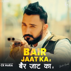 Bair Jaat Ka 2 (Slowed & Reverb)