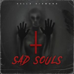 Sad Souls (Explicit)