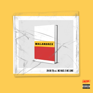 Malandrex (Explicit)