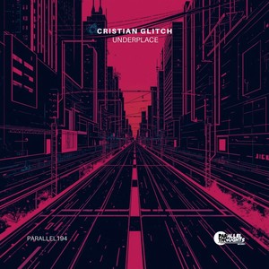 Cristian Glitch - Underplace (Remaster 2026)