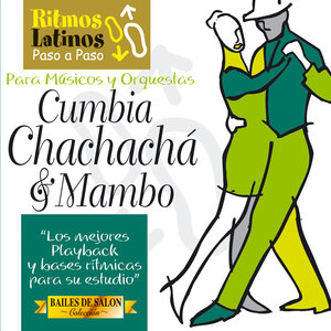 Ritmos Latinos Paso a Paso, Vol. 3: Cumbia, Chachachá & Mambo