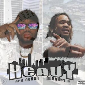 Heavy (feat. Naughty G) [Explicit]