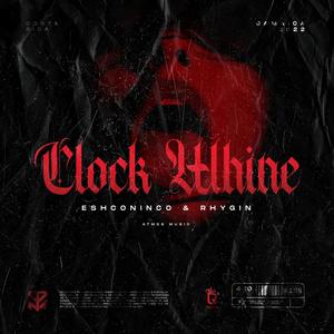 Eshconinco - Clock Whine (Explicit)