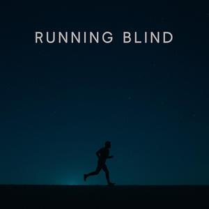 Running Blind