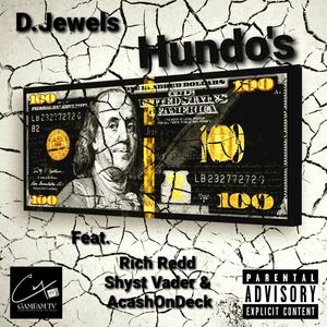 Hundo's (feat. Rich Redd, Shyst Vader & AcashOnDeck) [Explicit]