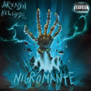 Nigromante (Explicit)