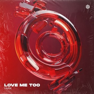 Love Me Too