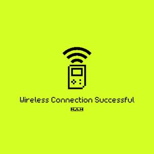 Wireless Connection Successful, Pt. 2