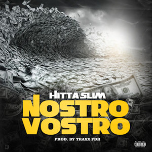 Nostro Vostro (Explicit)