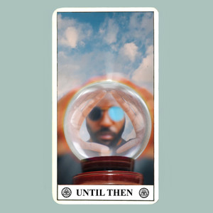 Until Then (Explicit)