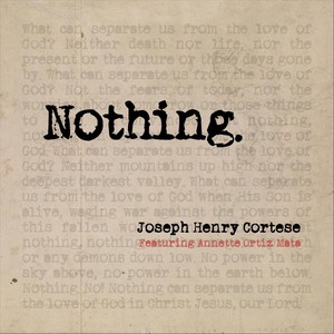 Nothing (feat. Annette Ortiz Mata)