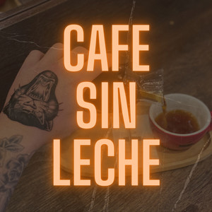 Cafe Sin Leche