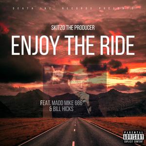 Enjoy The Ride (feat. Madd Mike 666) [Explicit]