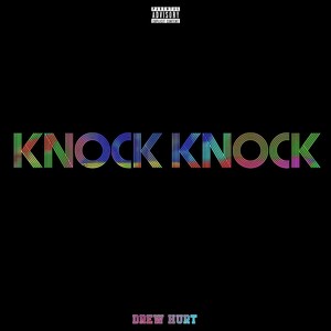 Knock Knock (Explicit)