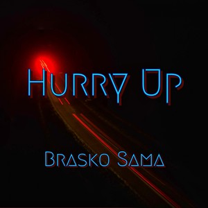 Hurry Up (Original Mix)