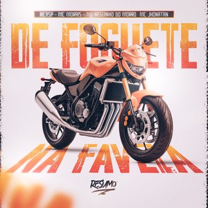 DE FOGUETE NA FAVELA (Explicit)