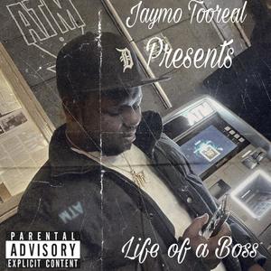 Life Of A Boss (Explicit)