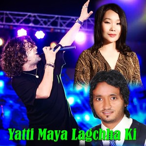 Yatti Maya Lagchha ki