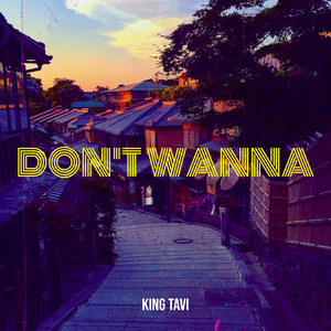 Don't Wanna (Explicit)