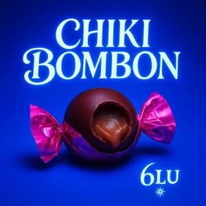 ChikiBombon (feat. Uptown Blondie)