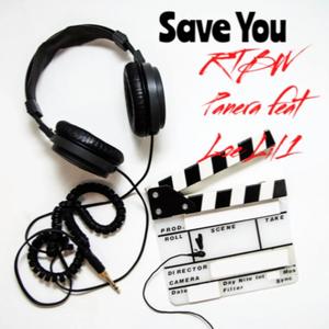 Save You (feat. Rtbw Panera) [Explicit]