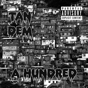 A Hundred (Explicit)