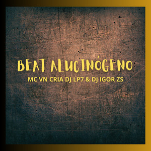 Beat Alucinógeno (Explicit)