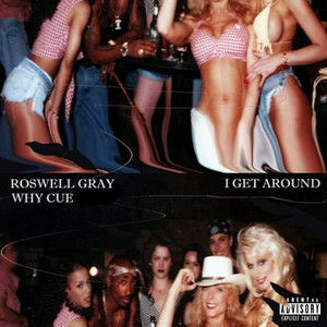 I Get Around (Explicit)