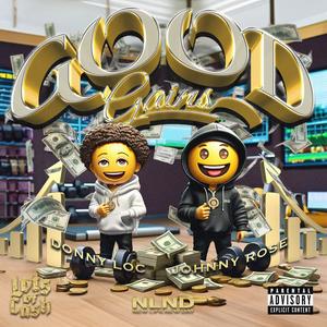 Good Gains (feat. Johnny Rose) [Explicit]