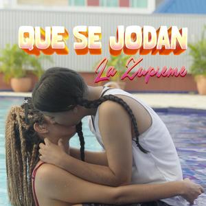 Que se jodan (Explicit)