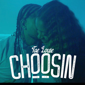 Choosin (Explicit)