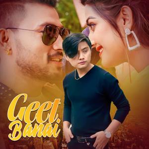 Geet Banai (feat. Suresh Lama)