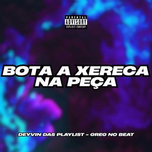 Bota a Xereca na Peça (Remix)