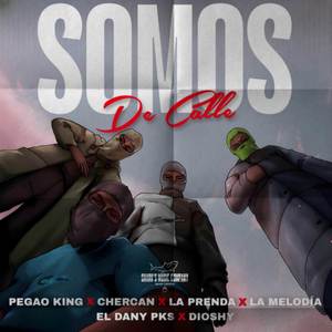 Somos de Calle (Explicit)