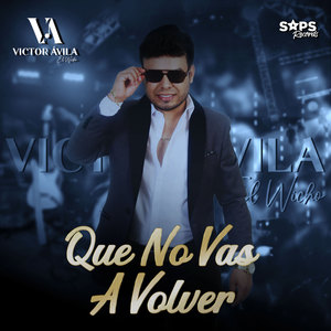 Que No Vas a Volver