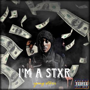 I'm a Stxr (Explicit)