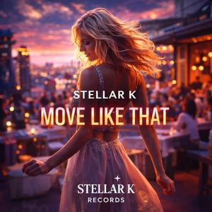 Move Like That