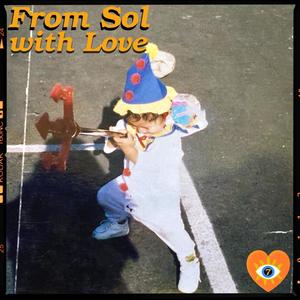 From Sol with Love (Explicit)