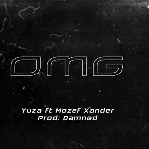 OMG (feat. Mozef Xander) (Explicit)