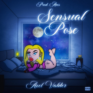 SENSUAL POSE (Explicit)