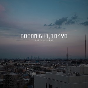 Good Night, Tokyo