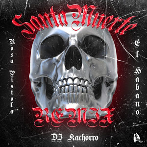 Santa Muerte (Remix|Explicit)