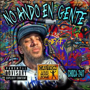NO ANDO EN GENTE (Explicit)